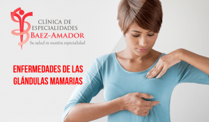 Enfermedades de las glándulas mamarias